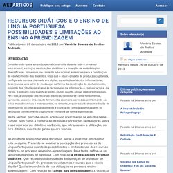 Recursos didáticos e o Ensino de Língua Portuguesa: Possibilidades e limitações ao ensino aprendizagem