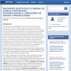 Recursos didáticos e o Ensino de Língua Portuguesa: Possibilidades e limitações ao ensino aprendizagem