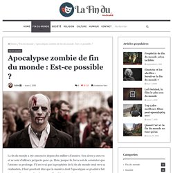 « L’Apocalypse Zombies » une possibilité pour certains scientifiques