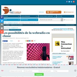 Les possibilités de la webradio en classe