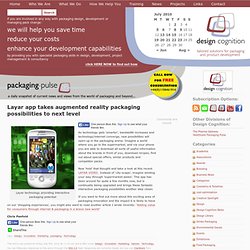 Design Cognition » Blog Archive » Layar app takes augmented reality packaging possibilities to next level - your packaging design, development & project management partner & consultant