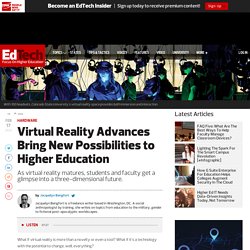 Virtual Reality Advances Bring New Possibilities to Higher Education
