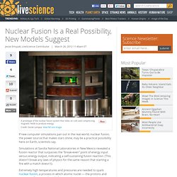 Nuclear Fusion Is a Real Possibility, New Models Suggest