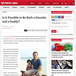 Is It Possible to Be Both a Founder and a Daddy?