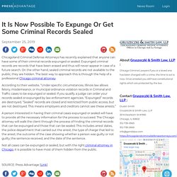 It Is Now Possible To Expunge Or Get Some Criminal Records Sealed