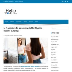 Is it possible to gain weight after Gastric bypass surgery