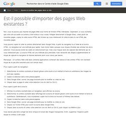 Est-il possible d'importer des pages Web existantes ? - Centre d'aide Google Sites