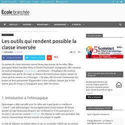 Les outils qui rendent possible la classe inversée - L'École branchée - actualité