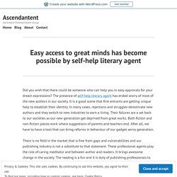 Easy access to great minds has become possible by self-help literary agent – Ascendantent