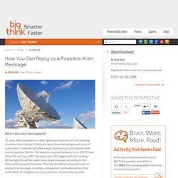 How You Can Reply to a Possible Alien Message