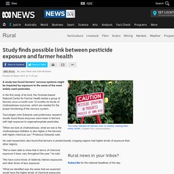 ABC_NET_AU 22/03/17 Study finds possible link between pesticide exposure and farmer health