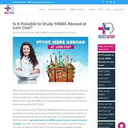Is It Possible to Study MBBS Abroad at Low Cost?