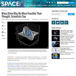 Warp Drive More Possible Than Thought, Scientists Say