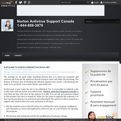 Is It Possible To Unblock A Website From Norton 360? - Norton Antivirus Support Canada 1-844-888-3870