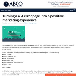 Turning a 404 error page into a possitive marketing experience