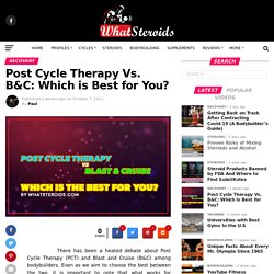 Post Cycle Therapy Vs. B&C: Which is Best for You?