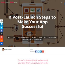5 Post-Launch Steps to Make Your App Successful