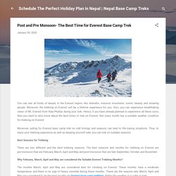 Post and Pre Monsoon- The Best Time for Everest Base Camp Trek