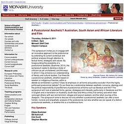 A Postcolonial Aesthetic? Australian, South Asian and African Literature and Film, Arts, Monash University