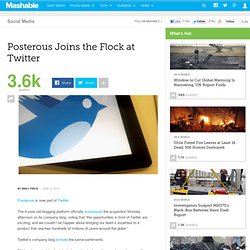 Posterous Joins the Flock at Twitter