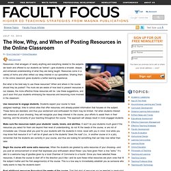 The How, Why, and When of Posting Resources in the Online Classroom