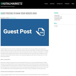 Guest Posting to rank your website High - DigitalMarketz