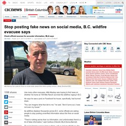 Stop posting fake news on social media, B.C. wildfire evacuee says