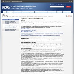 Postmarket Drug Safety Information for Patients and Providers > OxyContin - Questions and Answers