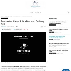 How to build a food delivery app with Postmates Clone