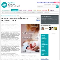 Bien vivre ma période postnatale - Grossesse/Maternité - Livres inspirants