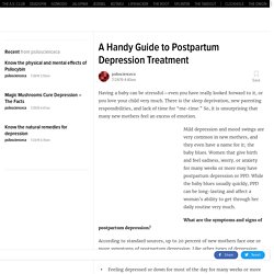 A Handy Guide to Postpartum Depression Treatment