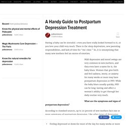 A Handy Guide to Postpartum Depression Treatment