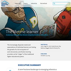 The lifetime learner: A journey through the future of postsecondary education - Deloitte University Press