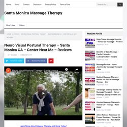 Neuro Visual Postural Therapy - Santa Monica CA - Center Near Me - Reviews