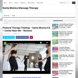 Postural Therapy Training - Santa Monica CA - Center Near Me - Reviews