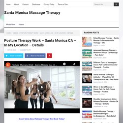 Posture Therapy Work - Santa Monica CA - In My Location - Details