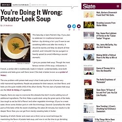 Potato-leek soup recipe with caramelized leeks and homemade stock