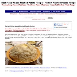 Make-Ahead Mashed Potatoes, How To Make Mashed Potatoes, Crockpot Mashed Potatoes, Mashed Potato Recipes, Potato Recipes, Thanksgiving Recipes, Thanksgiving Dinner Recipes
