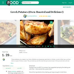 Greek Potatoes Oven-Roasted And Delicious!) Recipe - Greek.Food.com - 87782