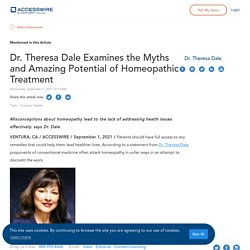 Dr. Theresa Dale Examines the Myths and Amazing Potential of Homeopathic Treatment