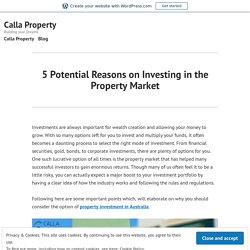 5 Potential Reasons on Investing in the Property Market