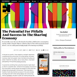 The Potential For Pitfalls And Success In The Sharing Economy