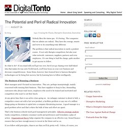 The Potential and Peril of Radical Innovation