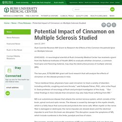 Potential Impact of Cinnamon on Multiple Sclerosis Studied - Press Releases - Rush University Medical Center - Rush University Medical Center