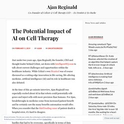 The Potential Impact of AI on Cell Therapy – Ajan Reginald