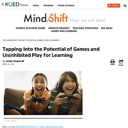 Tapping Into the Potential of Games and Uninhibited Play for Learning