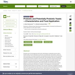 FOODS 07/06/21 Probiotic and Potentially Probiotic Yeasts—Characteristics and Food Application