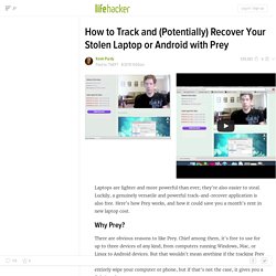 How to Track and (Potentially) Recover Your Stolen Laptop or Android with Prey