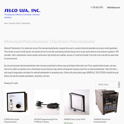 Exclusive Range of Motorized Potentiometer – Selco USA, Inc
