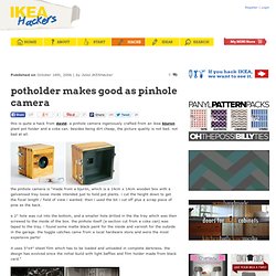 potholder makes good as pinhole camera
